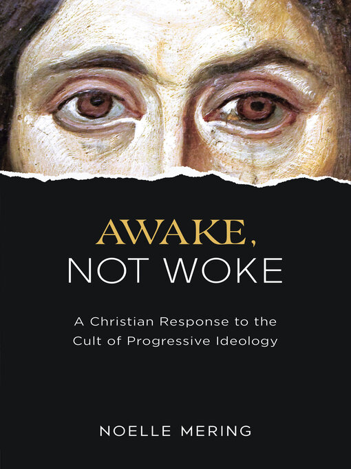 Title details for Awake, Not Woke by Noelle Mering - Available